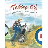 Taking Off: Airborne with Mary Wilkins Ellis