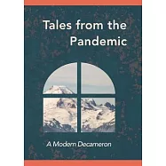 Tales from the Pandemic: A Modern Decameron