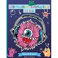 Little Monsters Coloring Book for Kids Ages 4-8 years: Amazing Coloring Designs with Happy Little Monsters suitable for Kids Age 4-8 Years Great Gift