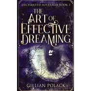 The Art Of Effective Dreaming: Large Print Hardcover Edition