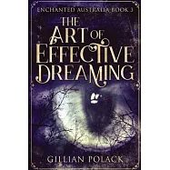 The Art Of Effective Dreaming: Large Print Edition