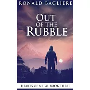 Out Of The Rubble: Large Print Hardcover Edition