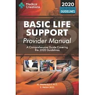 Basic Life Support Provider Manual - A Comprehensive Guide Covering the Latest Guidelines