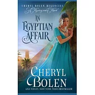 An Egyptian Affair: The Regent Mysteries, Book 4