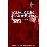 Pandemic Preaching: Preaching the Gospel in Times of Crisis