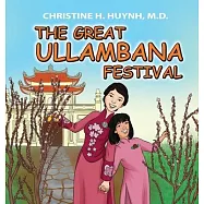 The Great Ullambana Festival: A Children’’s Book On Love For Our Parents, Gratitude, And Making Offerings - Kids Learn