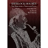 Sherlock Holmes: The Hero With a Thousand Faces - Volume 1