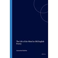 The Life of the Mind in Old English Poetry
