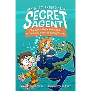 My Best Friend Is a Secret Agent: How C.H.I.P. Took a Dive to Dash Dr. Eelstrom’’s Dreams of Dunking Vortville