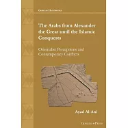 The Arabs from Alexander the Great until the Islamic Conquests