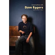 Conversations with Dave Eggers