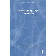 Understanding Corpus Linguistics
