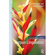 Understanding Corpus Linguistics