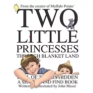 Two Little Princesses Through Blanket Land: A Search and Find Book