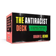The Antiracist Deck: 100 Meaningful Conversations on Power, Equity, and Justice
