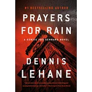 Prayers for Rain: A Kenzie and Gennaro Novel