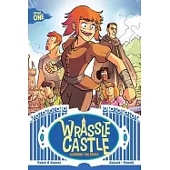 Wrassle Castle Book 1, 1: Learning the Ropes