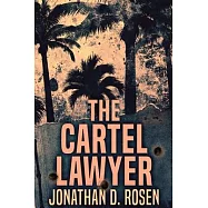 The Cartel Lawyer: Large Print Edition