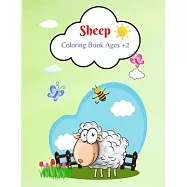 Sheep Coloring Book: Amazing Sheep Coloring Book for your son and daughters, Ages +2