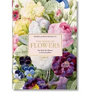 Pierre-Joseph Redout&eacute;. El Libro de Las Flores. 40th Anniversary Edition