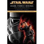 Dark Force Rising: Star Wars Legends (the Thrawn Trilogy)