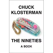 The Nineties: A Book