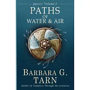 Quests Volume One: The Paths of Water and Air