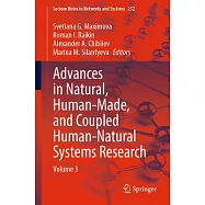 Advances in Natural, Human-Made, and Coupled Human-Natural Systems Research: Volume 3