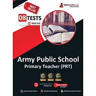 Army Public School (PRT) Exam 2021 - 8 Full-length Mock tests (Solved) + 3 Previous Year Paper - Complete Preparation