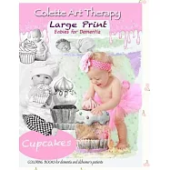 Cupcakes Coloring Books for Dementia and Alzheimer&rsquo;&rsquo;s patients: coloring book for seniors with dementia