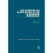 Les Sources Du Plain-Chant Et de la Musique Médiévale