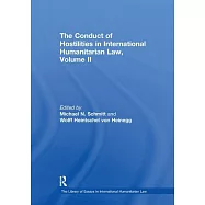 The Conduct of Hostilities in International Humanitarian Law, Volume II
