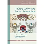William Gilbert and Esoteric Romanticism: A Contextual Study and Annotated Edition of &rsquo;&rsquo;The Hurricane&rsquo;&rsquo;