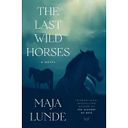 The Last Wild Horses
