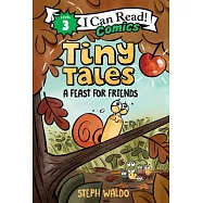 Tiny Tales: A Feast for Friends(I Can Read Comics Level 3)