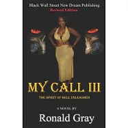 My Call III: The Spirit Of Hell Unleashed