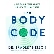 The Body Code: Unlocking Your Body’’s Ability to Heal Itself
