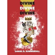 Divine, Divine, Divine