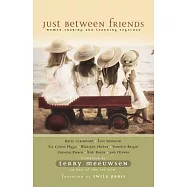 Just Between Friends: Women Sharing and Learning Together