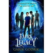 Dark Legacy: Chronicle Of The Five Book Two