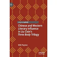 Chinese and Western Literary Influence in Liu Cixin&rsquo;&rsquo;s Three Body Trilogy