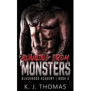 Running from Monsters: A High School Bully Romance