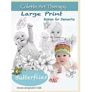 Butterflies. Dementia coloring books for Adults: Art Therapy for Dementia Patients