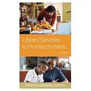 Library Services to Homeschoolers: A Guide