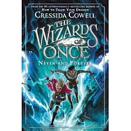 The Wizards of Once: Never and Forever