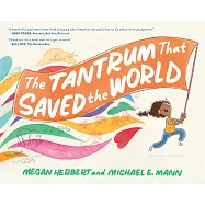 The Tantrum That Saved the World
