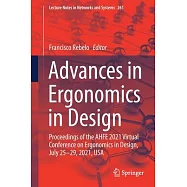Advances in Ergonomics in Design: Proceedings of the Ahfe 2021 Virtual Conference on Ergonomics in Design, July 25-29, 2021, USA