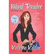 Mind Reader - The Teenage Years: Book 3: Searching for Answers