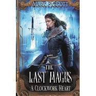 The Last Magus: A Clockwork Heart