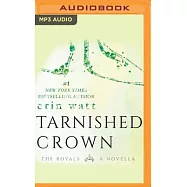 Tarnished Crown: A Novella